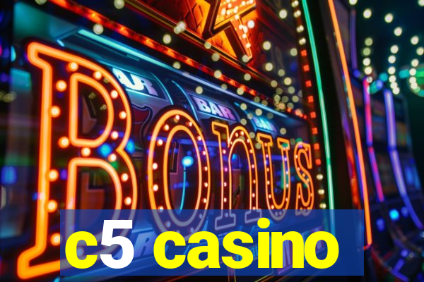 c5 casino